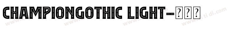 ChampionGothic Light字体转换